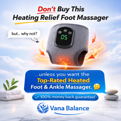VanaBalance™ Heating Relief Foot Massager