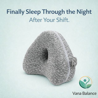 Vana Balance™ — The Shift Recovery Pillow for Nurses